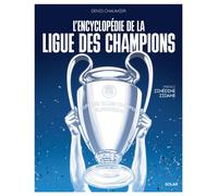Encyclopédie de la ligue des champions - Denis Chaumier - Solar - relié - Dictionnaire et encyclopédie