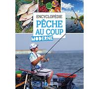 Encyclopédie de la pêche au coup moderne