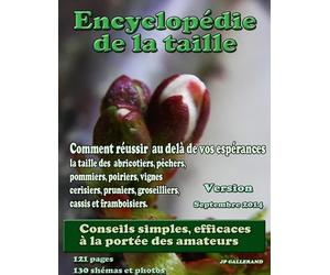 Encyclopédie de la taille des arbres fruitiers