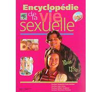 Encyclopédie de la vie sexuelle: 10-13 ans