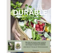 Encyclopédie De L'alimentation Durable - Pour Une Cuisine Vivante