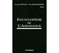 Encyclopedie de l'assurance - EWALD/LORENZI - Economica - relié - Etude