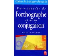 Encyclopédie de l'orthographe et de la conjugaison