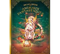Encyclopédie des animaux fantastiques - Ashcoloured - Le Héron d'Argent - relié - Dictionnaire et encyclopédie