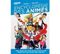 Encyclopédie des Animés 1 de 1963 à 1979 Team AnimeLand (Auteur)