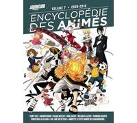 Encyclopédie des animés 7 de 2008 à 2010 Collectif (Auteur)