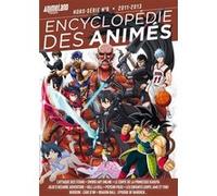 Encyclopédie des animés 8 2011 à 2013 Team AnimeLand (Auteur)