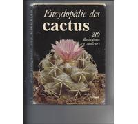 Encyclopédie des cactus / cactees et autres plantes succulentes