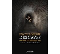 Encyclopédie des caves de champagne
