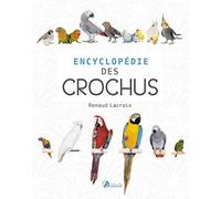 Encyclopédie Des Becs Crochus