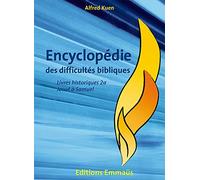 Encyclopédie des difficultés bibliques 2. Les livres historiques