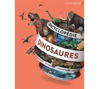 Collectif, traduit par Sylvie Deraime et Véronique Dreyfus – Encyclopédie des dinosaures – Gallimard