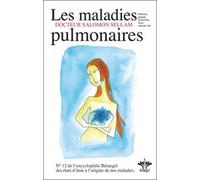 Encyclopédie des états d'âmes à l'origine de nos maladies, Volume 12, Les maladies pulmonaires