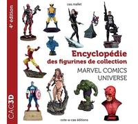 Encyclopédie Des Figurines De Collection - Marvel Comics Universe