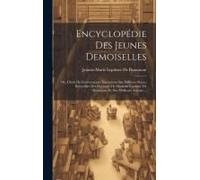 Encyclopédie Des Jeunes Demoiselles