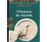 Encyclopédie des jeunes : L'histoire du monde