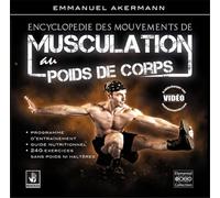 ENCYCLOPEDIE DES MOUVEMENTS DE MUSCULATION AU POIDS DE CORPS