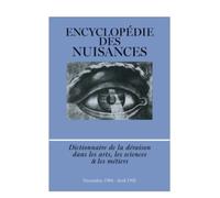 Encyclopédie des Nuisances Dictionnaire de la déraison dans les arts, les sciences et les métiers - Encyclopedie Des Nuisances - Encyclopedie Des Nuisances Eds - broché - Dictionnaire et encyclopédie