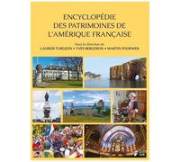 Encyclopédie Des Patrimoines De L'amérique Française