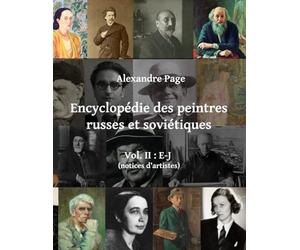 Encyclopédie des peintres russes et soviétiques : vol. II : E-J (notices d'artistes)