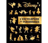 Encyclopédie des personnages Disney - édition augmentée - Collectif Disney - Hachette Heroes - relié - Dictionnaire et encyclopédie