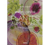 Encyclopédie des plantes alimentaires – Éditions Belin