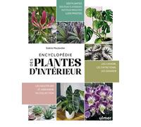 Encyclopédie des plantes d'intérieur - Solène Moutardier - Eugen Ulmer Eds - cartonné - Guide