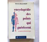 Encyclopédie des points qui guérissent