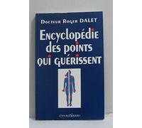 Encyclopédie des points qui guérissent