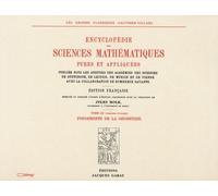 Encyclopédie Des Sciences Mathématiques Pures Et Appliquées - Tome 3 Volume 1, Fondements De La Géométrie