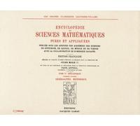 Encyclopédie Des Sciences Mathématiques Pures Et Appliquées - Tome 4, Mécanique, Volume 1, Généralités, Historique
