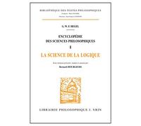 Encyclopédie des sciences philosophiques, Tome 1 : La science de la logique