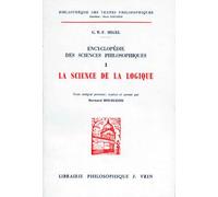 Encyclopedie Des Sciences Philosophiques - Tome 1, La Science De La Logique