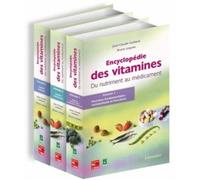 Encyclopédie des vitamines. Du nutriment au médicament (3 vol. inséparables)