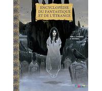 Encyclopédie du fantastique et de l'étrange: Tome 3, Fantômes et mystères