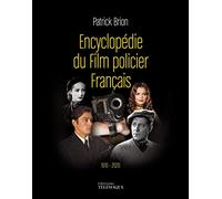 Encyclopédie du Film policier Français 1910-2020