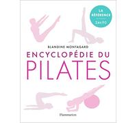 Encyclopédie du Pilates: Les exercices sur tapis – Flammarion
