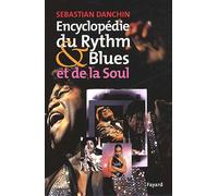 Encyclopédie Du Rythm & Blues Et De La Soul