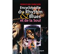 Encyclopédie du Rythm & Blues et de la Soul