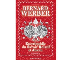 Encyclopédie du savoir relatif et absolu - tome 2: Livres XIII à XVIII