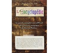 Encyclopédie - Guide complet univers magique de Harry Potter