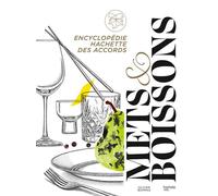 Encyclopédie Hachette des accords mets et boissons - Olivier Bompas - Hachette Pratique - relié - Dictionnaire et encyclopédie