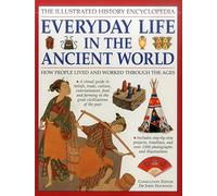 Encyclopédie historique illustrée La vie quotidienne dans le monde antique