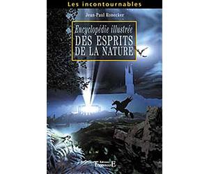 Encyclopédie illustrée des esprits de la nature