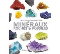 Encyclopédie illustrée des minéraux, roches et fossiles - Carmen Martul Hernández - Artemis Eds - relié - Dictionnaire et encyclopédie