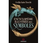 Encyclopédie illustrée des symboles - Cecilia Gatto Trocchi - Gremese - broché - Dictionnaire et encyclopédie