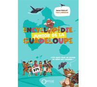 Encyclopédie junior de la Guadeloupe - Hector Poullet - Orphie G.doyen Editions - relié - Document jeunesse