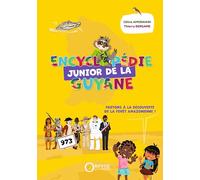 Encyclopédie junior de la Guyane