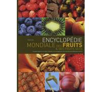 Encyclopédie mondiale des fruits et des fruits secs