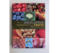 Encyclopédie mondiale des fruits et des fruits secs